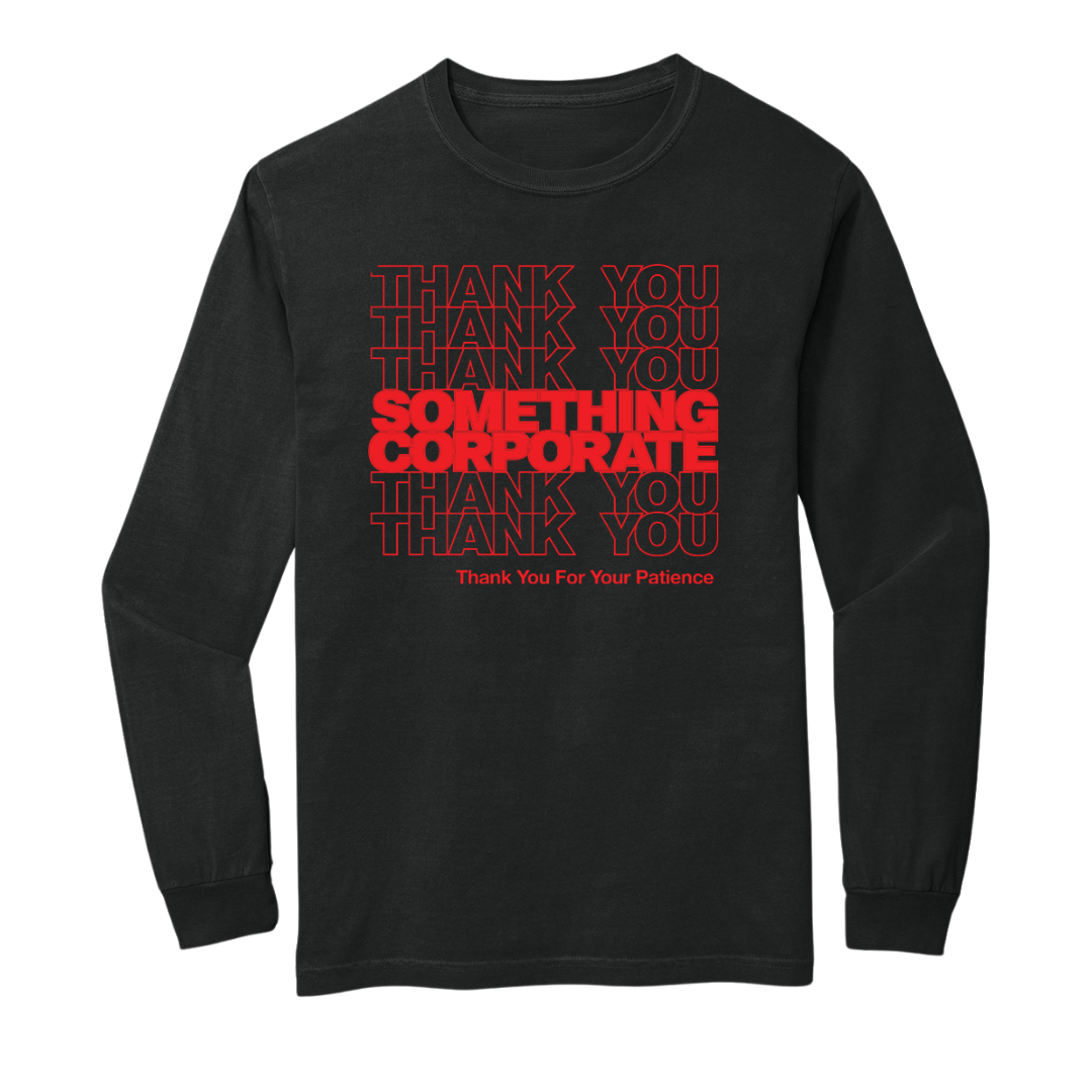 Thank You For Your Patience Long Sleeve