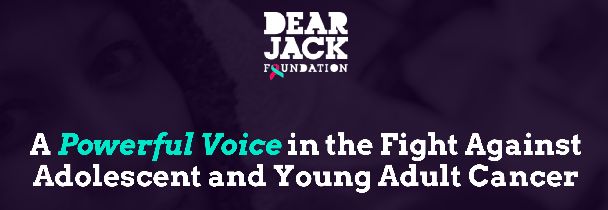 New Dear Jack Foundation Website