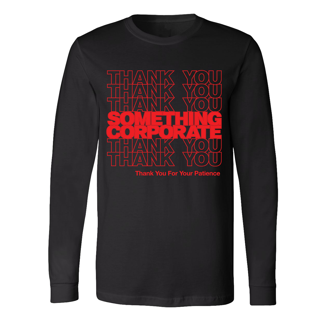 Thank You For Your Patience Long Sleeve